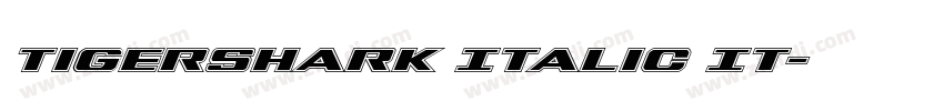 Tigershark Italic It字体转换